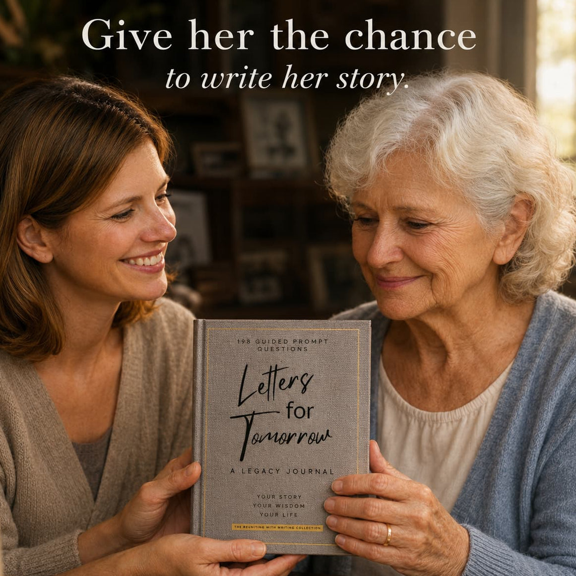 Two women holding a book titled 'Letters for Tomorrow' with a warm indoor setting.